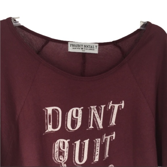 PROJECT SOCIAL T - Burgunday  Don’t Quit Your Day Dream Dolman Tee - NWT - Sz S - Picture 4 of 12